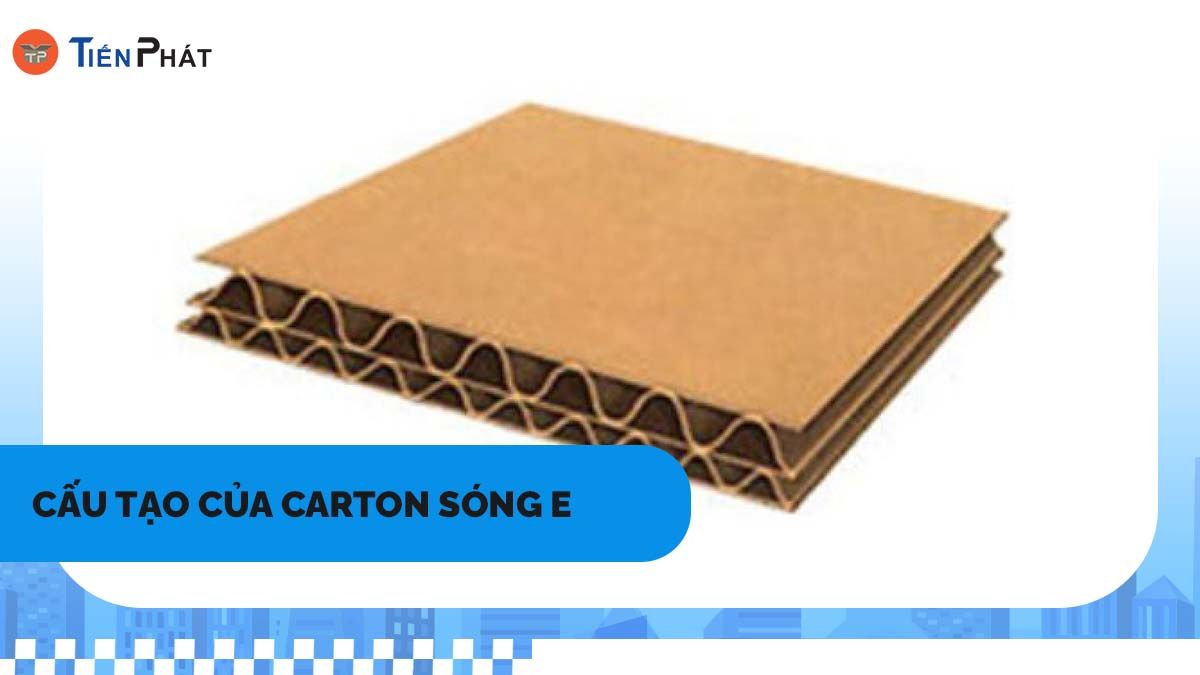 Cấu tạo của carton sóng E