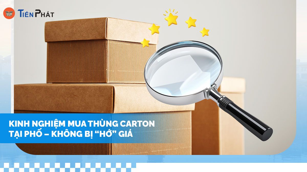 Kinh nghiệm mua thùng carton tại phố Hàng Cân– Không bị “hớ” giá