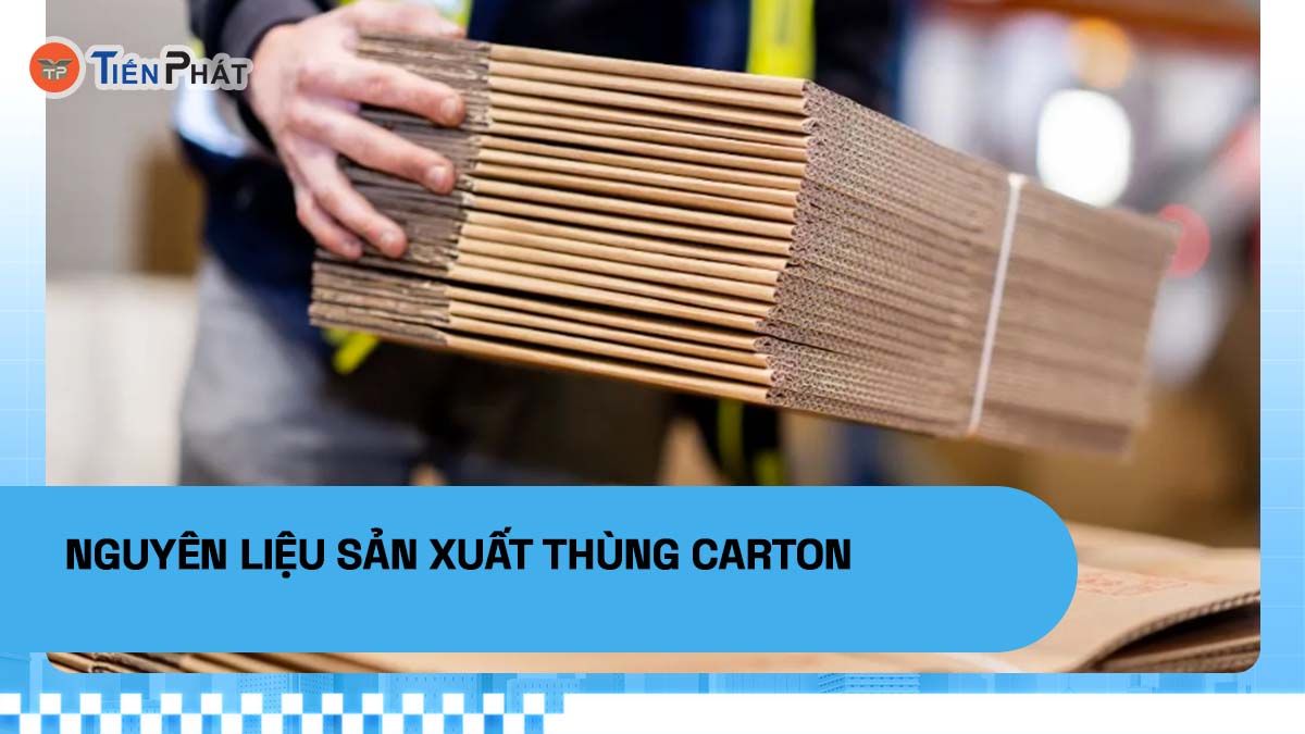 Nguyên liệu sản xuất thùng carton