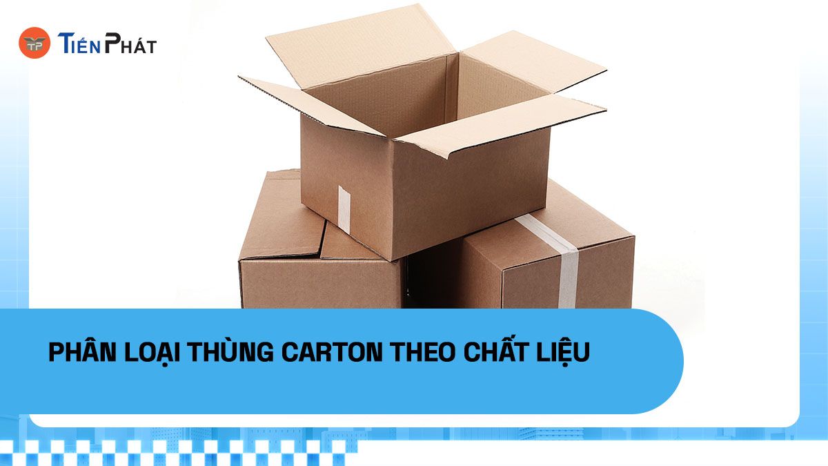 Phân loại thùng carton theo chất liệu