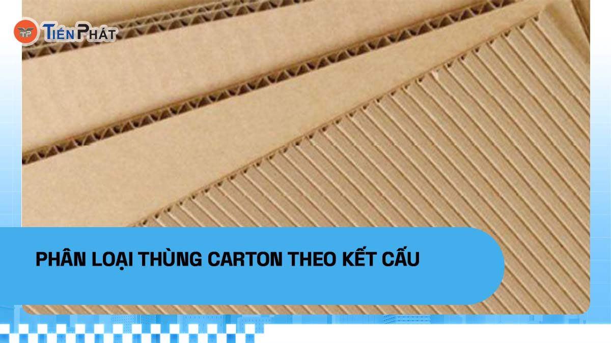 Phân loại thùng carton theo kết cấu