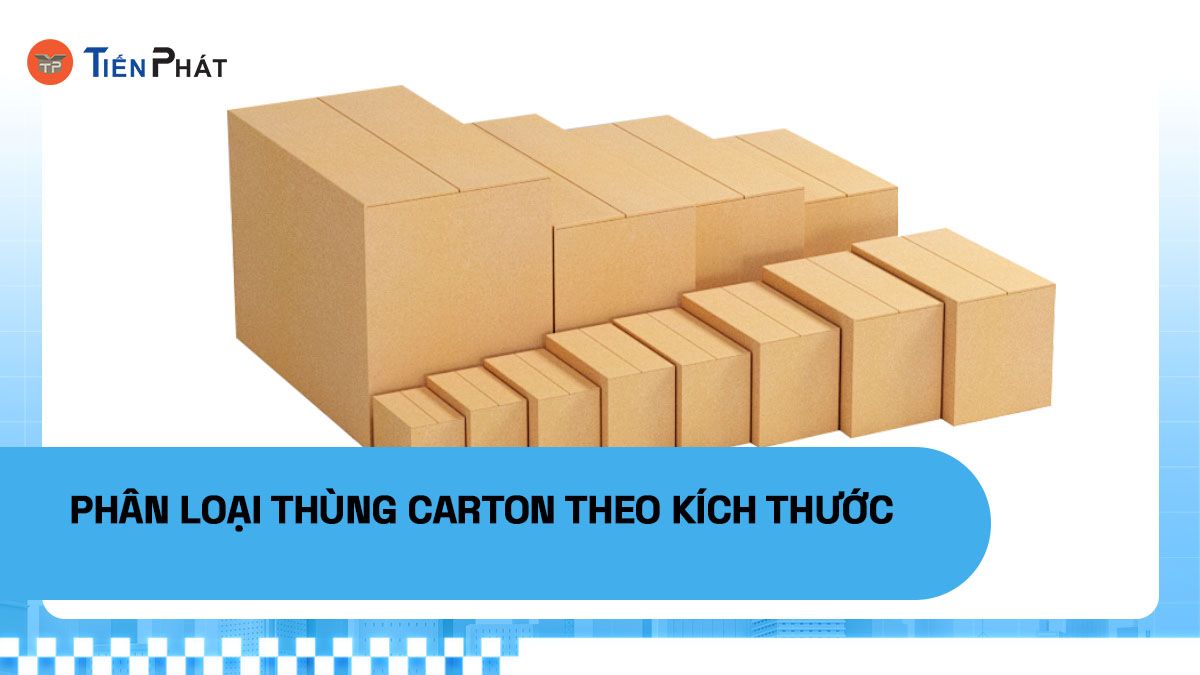 Phân loại thùng carton theo kích thước